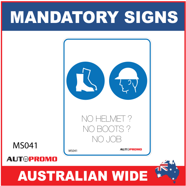 MANDATORY SIGN - MS041 - NO HELMET ? NO BOOTS ? NO JOB 